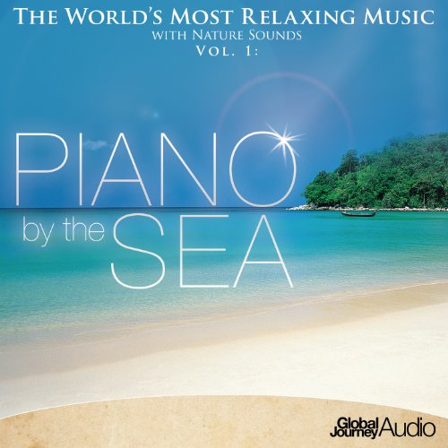 Play The World's Most Relaxing Music with Nature Sounds, Vol.1 Piano