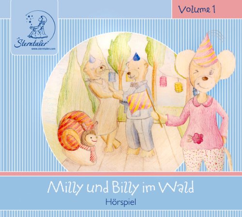 Sterntaler Horgeschichten: Milly & Billy Im Wald