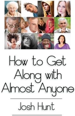 How to Get Along With Almost Anyone