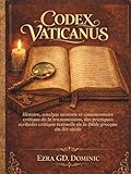  CODEX VATICANUS: Histoire, analyse savante et commentaire critique de la transmission, des pratiques scribales critique textuelle de la Bible grecque du IVe siècle