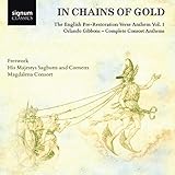  Gibbons: In Chains of Gold - Consort Anthems Vol. 1