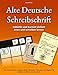Produktbild Alte Deutsche Schreibschrift - Sütterlin und Kurrent einfach lesen und schreiben lernen: Alte Handschriften, Rezepte, Briefe, Urkunden, Chroniken und Tagebücher einfach entziffern und verstehen