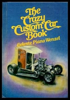 Hardcover The Crazy Custom Car Book