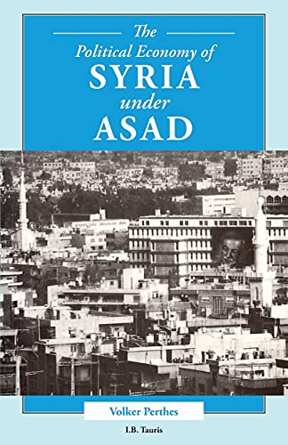 The Political Economy of Syria Under Asad