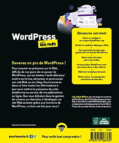 Wordpress pour les Nuls : Livre d'informatique, Comprendre et découvrir l'outil Wordpress, Apprendre à créer un blog et un site internet, de l'installation aux extensions