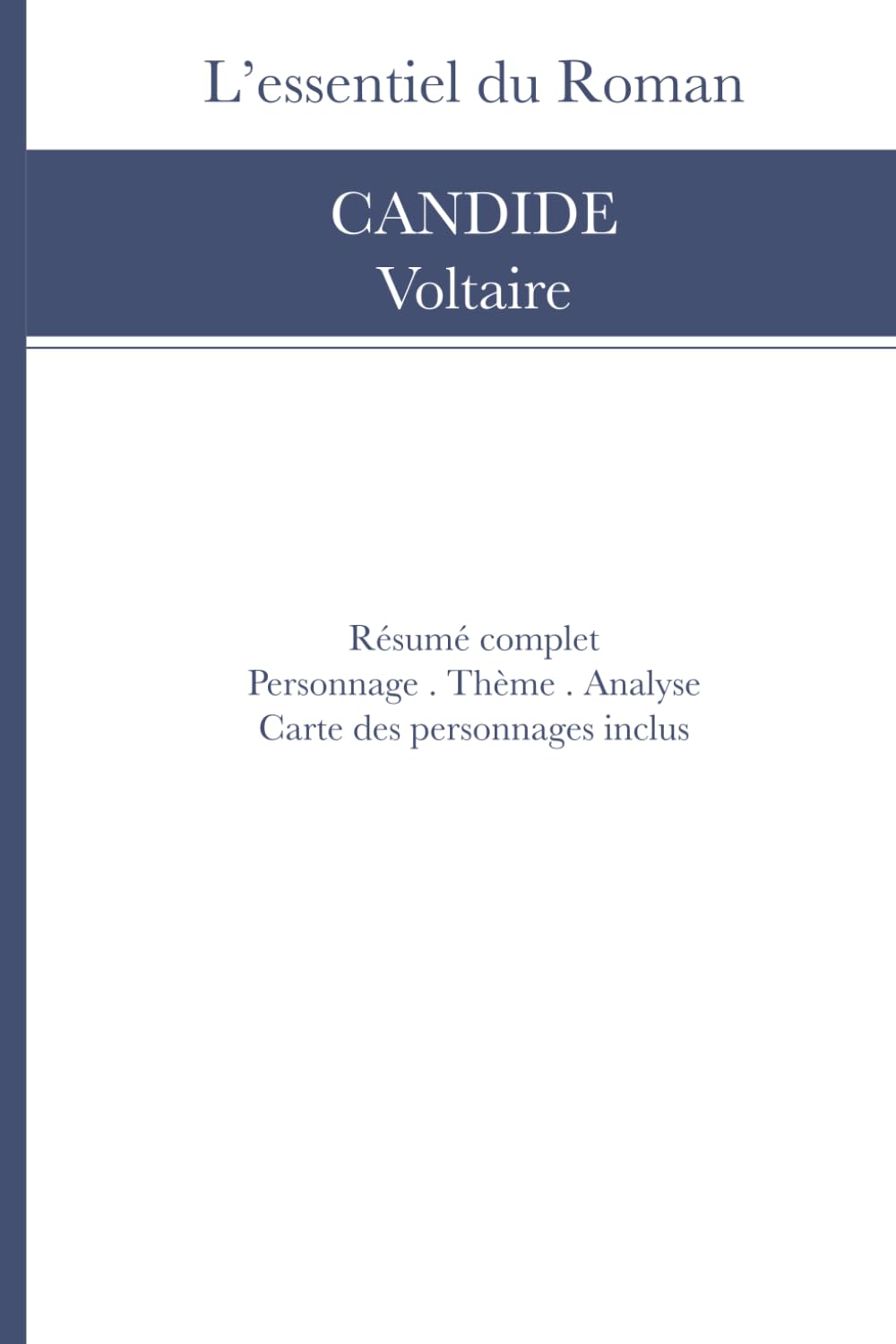 Résumé et Analyse: Candide de Voltaire (L’Essentiel du Roman)