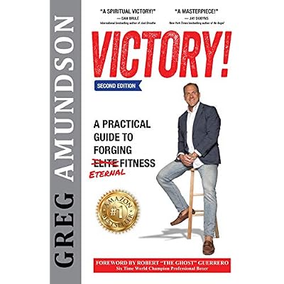 VICTORY: A Practical Guide to Forging Eternal Fitness