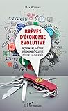  Brèves d\'économie évolutive: Dictionnaire facétieux d\'économie évolutive
