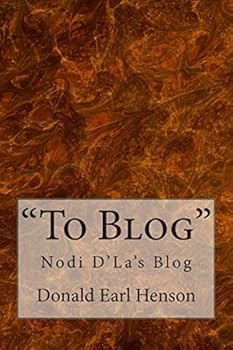 Paperback "To Blog": Nodi D' La's Blog Book