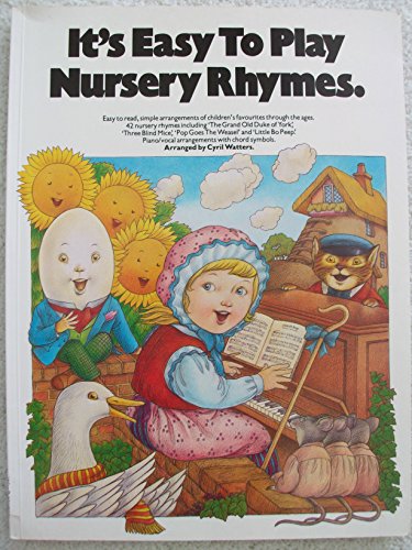 It's Easy To Play Nursery Rhymes (It's Easy to Play) Words & Music for Piano