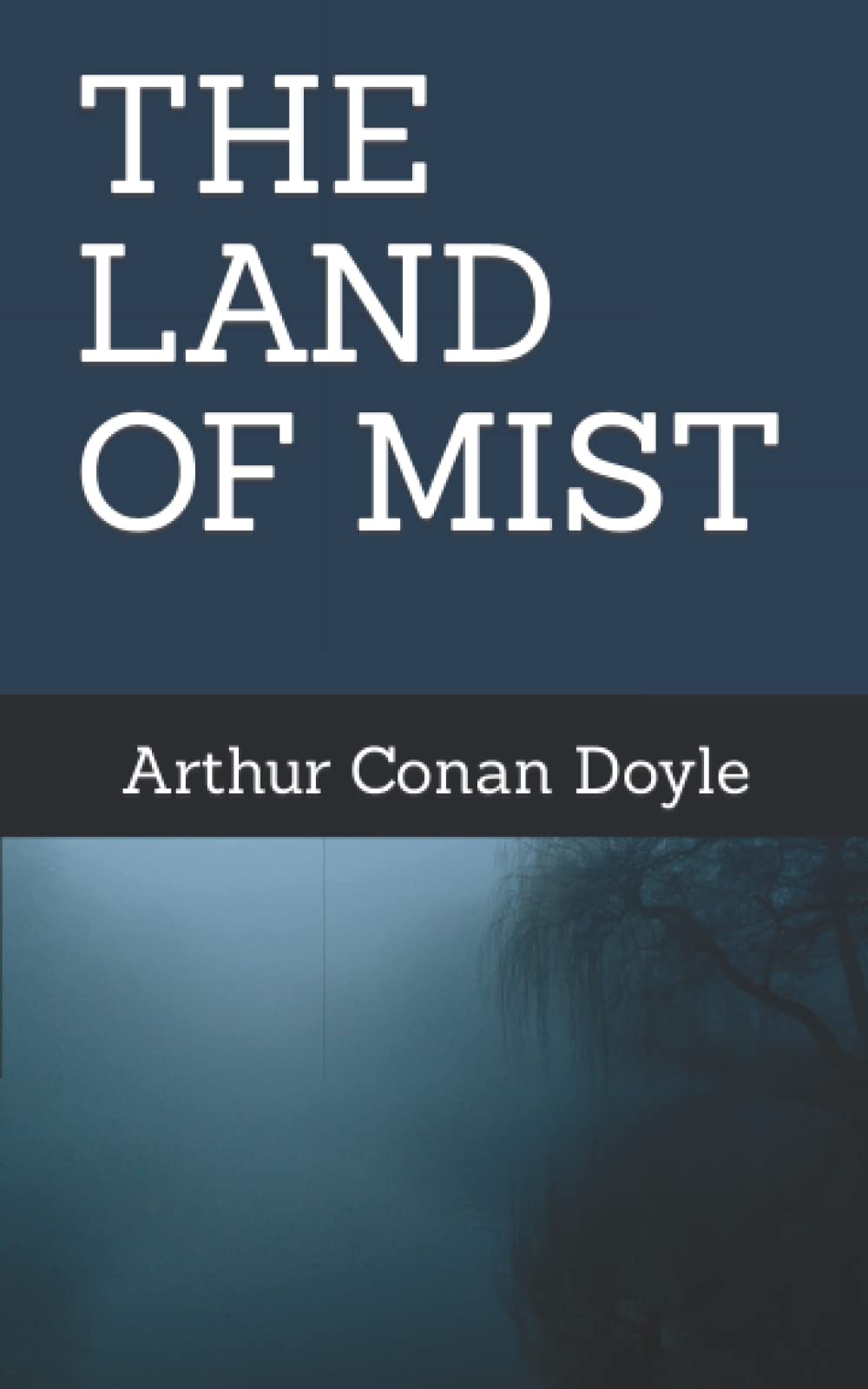 THE LAND OF MIST: 20th Century Adventure (Annotated)