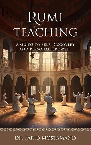 Rumi Teaching: A Guide to Self-Discovery and Personal Growth (English Edition)