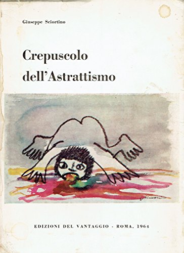Crepuscolo dell'Astrattismo.