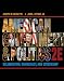 American Government and Politics: Deliberation, Democracy and Citizenship