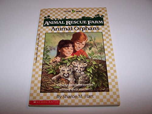 Animal Orphans (Animal Rescue Farm) 0590415026 Book Cover