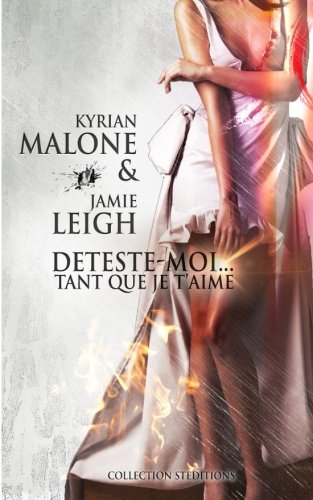 Télécharger Déteste-moi tant que je t'aime (nouvelle lesbienne) Francais PDF