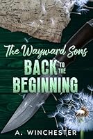 The Wayward Sons: Back to the Beginning B0CWVLXC2C Book Cover