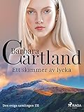  Ett skimmer av lycka (Den eviga samlingen) (Swedish Edition)