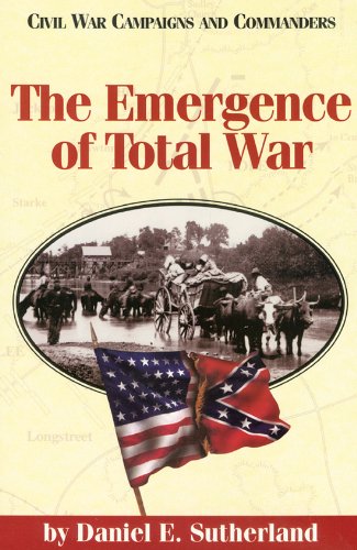 The Emergence of Total War (Civil War Campaigns and Commanders Series)