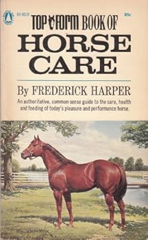 Mass Market Paperback Top Form Book of Horse Care Book