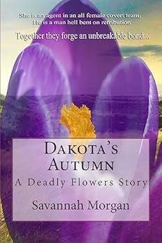 Paperback Dakota's Autumn: A Deadly Flowers Story Book