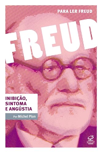 Inibição, sintoma e angústia