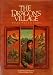The Dragon's Village: An Autobiographical Novel of Revolutionary China