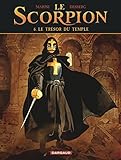 Le Scorpion - tome 6 - Le Trésor du Temple - Enrico Marini, Stephen Desberg Enrico Marini, Enrico Marini  Le Scorpion - tome 6 - Le Trésor du Temple - Enrico Marini, Stephen Desberg Enrico Marini, Enrico Marini