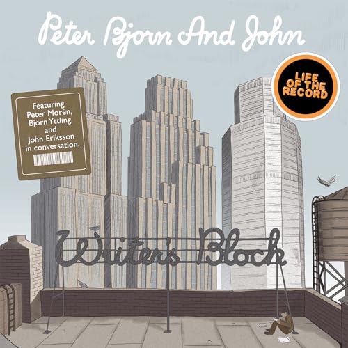 The Making of WRITER'S BLOCK by Peter Bjorn and John - feat. Peter Morén, Björn Yttling and John Eriksson Podcast Por arte de portada