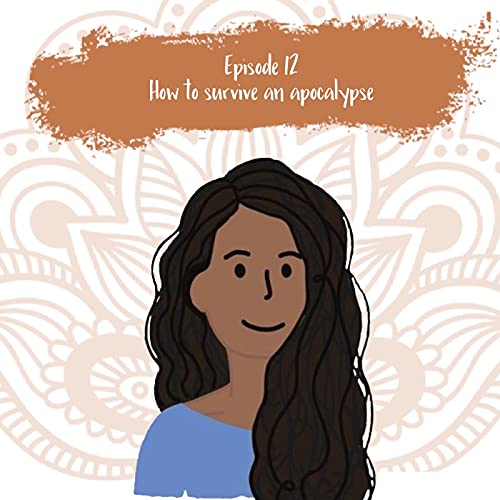 12: How to survive an apocalypse Podcast Por  arte de portada