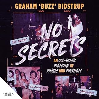 No Secrets: An Oz-rock memoir of music and mayhem cover art