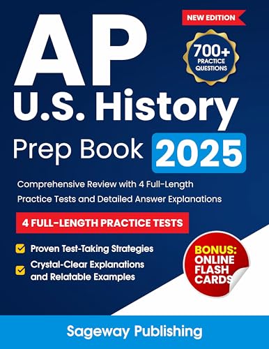 AP U.S. History Prep Book 2025: Comprehensive Review with 4 Full-Length Practice Tests and Detailed Answer Explanations (AP Test Preparations 3)