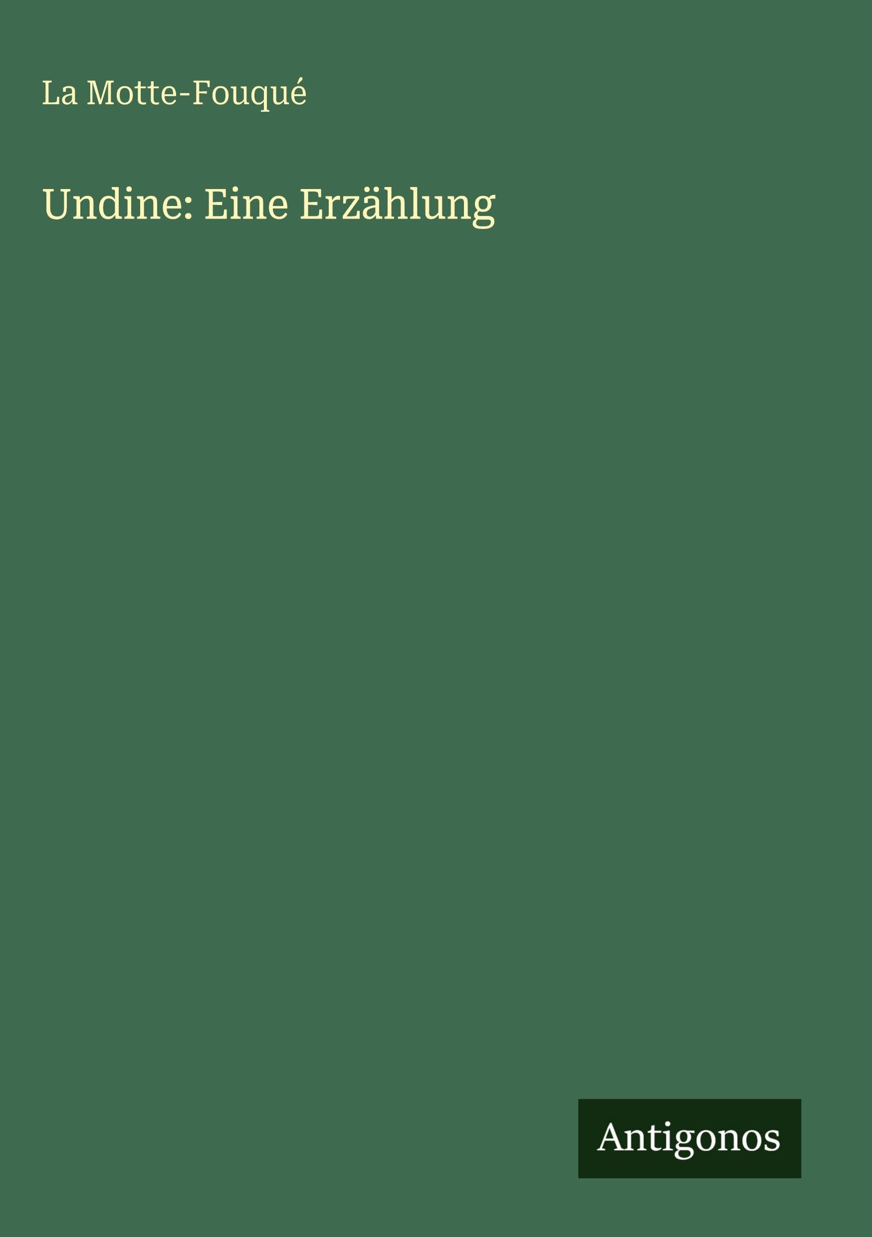 Undine: Eine Erzählung