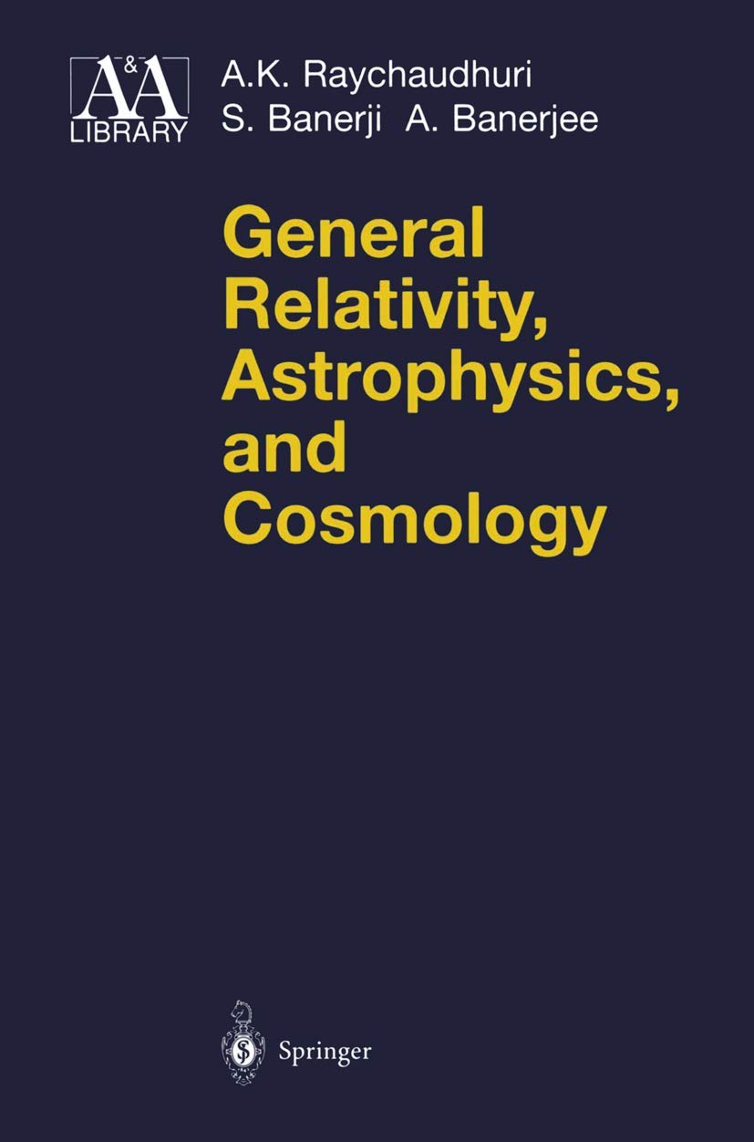 GENERAL RELATIVITY ASTROPHYSICS AND COSMOLOGY (PB 2003)