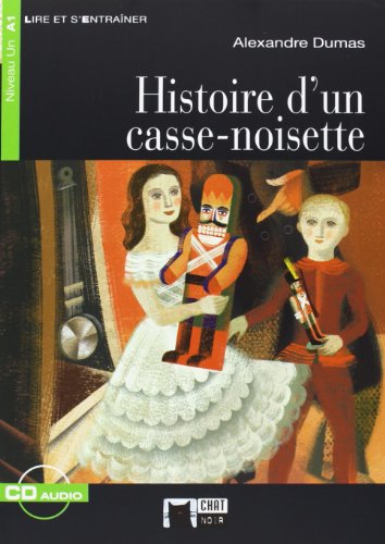 Histoire D'un Casse-noisette+cd (Chat Noir. Lire Et S'entrainer) Histoire D'un Casse-noisette+cd (Chat Noir. Lire Et S'entrainer)