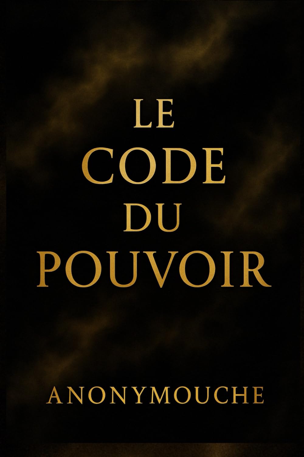 Le code du pouvoir
