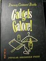 Dorsey Connors' book;: Gadgets galore! B0007E4ZL4 Book Cover