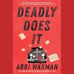 Deadly Does It Audiobook By Abbi Waxman cover art