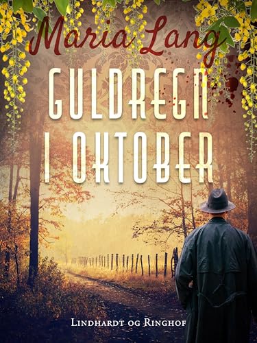 Guldregn i oktober (Christer Wijk Book 33) (Danish Edition)
