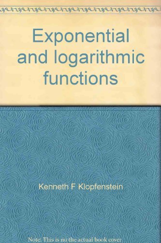 Exponential and logarithmic functions 0963007602 Book Cover