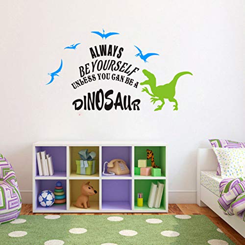 Dinosaur Wall Decals for Kids Room Peel and Stick Removable Wall Stickers with Always Be Yourself Unless You Can Be a Dinosaur Vinyl Wall Art for Nursery Boys Bedroom DDK29 (Green, Medium Blue)