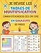 Je révise LES TABLES DE MULTIPLICATION Cahier d'exercices CE2 CM1 CM2: révision facile avec ce cahier de calcul tout en couleurs pour apprendre et s'amuser