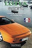  LOTUS ESPRIT: CARNET DE RESTAURATION ET D\'ENTRETIEN