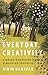 Everyday Creativity: Singing Goddesses in the Himalayan Foothills (Big Issues in Music)