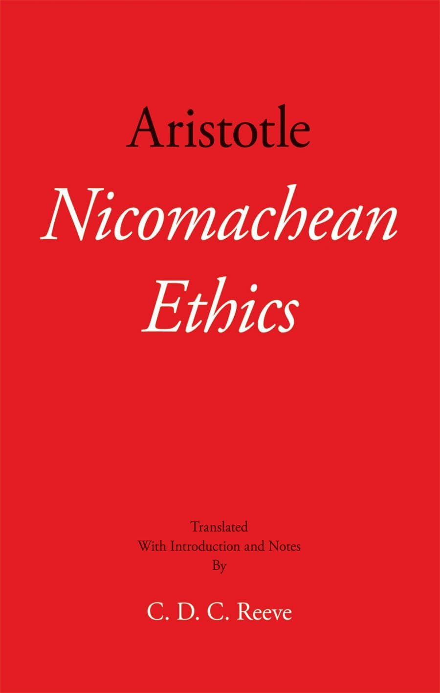 Nicomachean Ethics: An Anthology of Sources