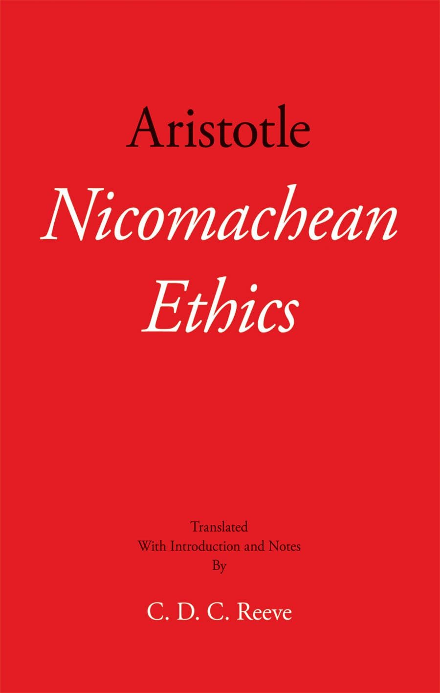 Nicomachean Ethics: An Anthology of Sources