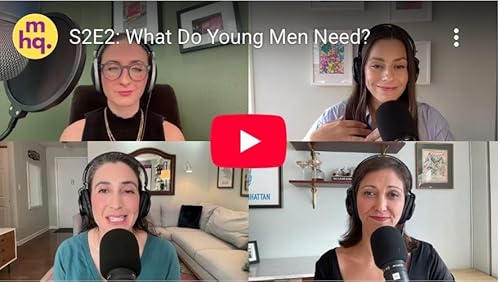 S2E2: What Do Young Men Need?