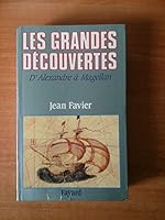 Les Grandes Decouvertes: D'Alexandre a Magellan 2253061719 Book Cover