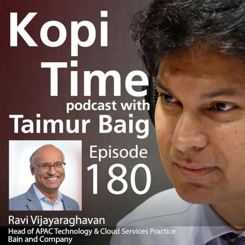 Kopi Time E180 - Tech Wave with Bain's Ravi Vijayaraghavan