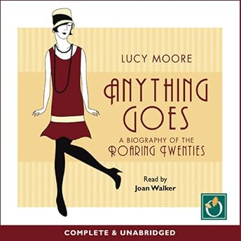 Anything Goes Audiobook by Lucy Moore episode artwork